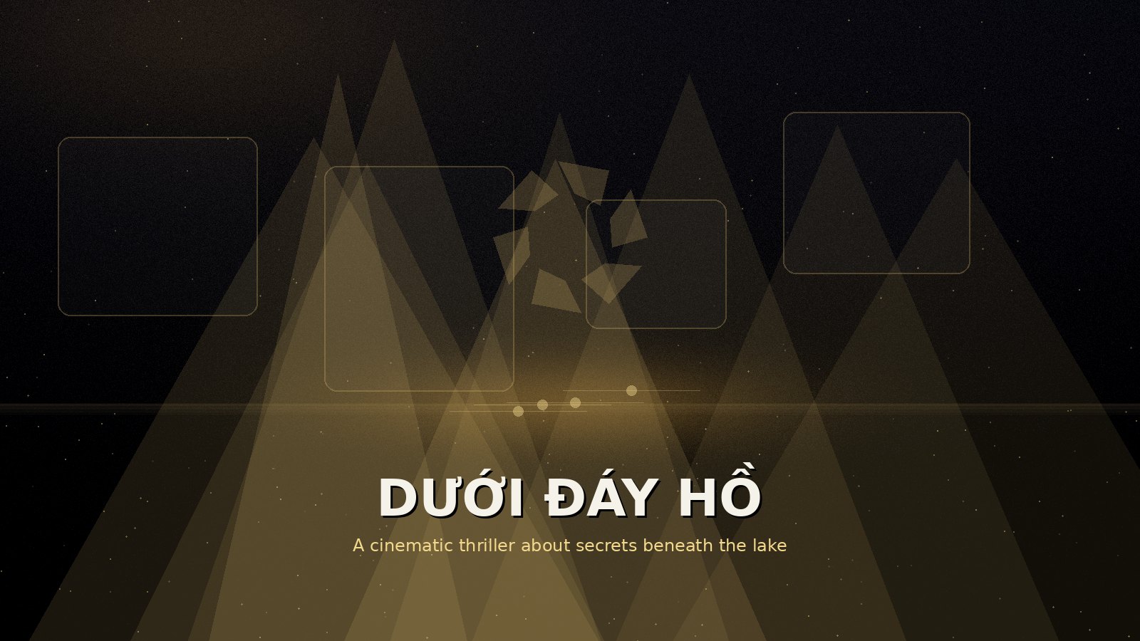 Dưới Đáy Hồ banner